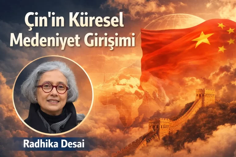 Radhika Desai Küresel Medeniyet Girişimi The Silk News