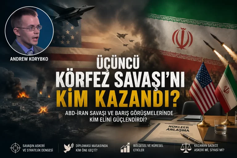 Üçüncü Körfez Savaşı Andrew Korybko